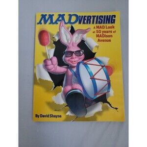 Madvertising: A Mad Look at 50 Years of Madison Avenue - Paperback - Very Good